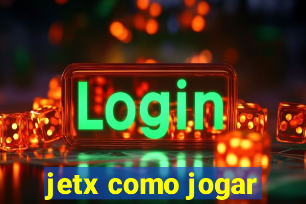 jetx como jogar