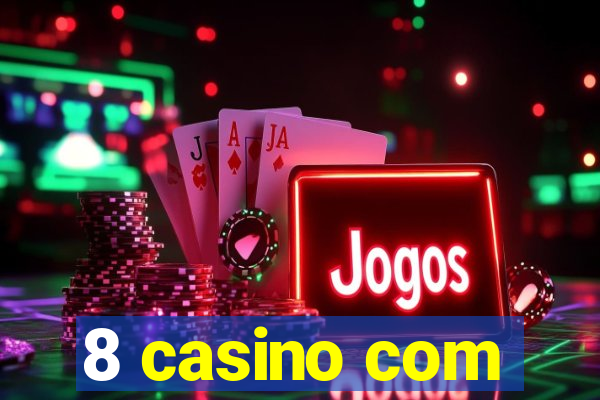 8 casino com