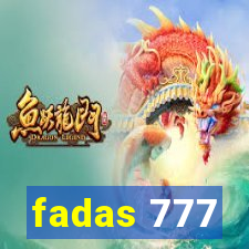 fadas 777