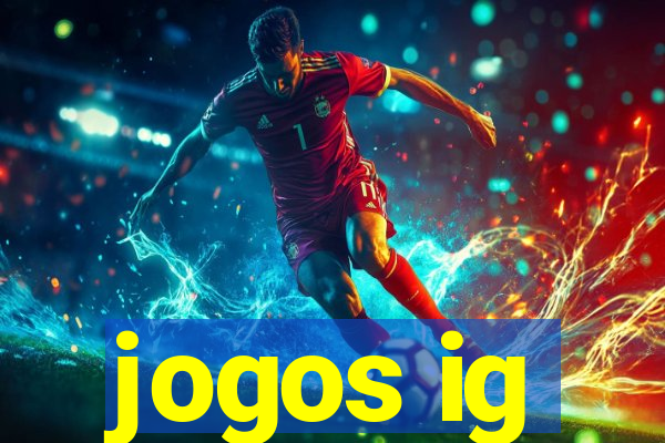 jogos ig