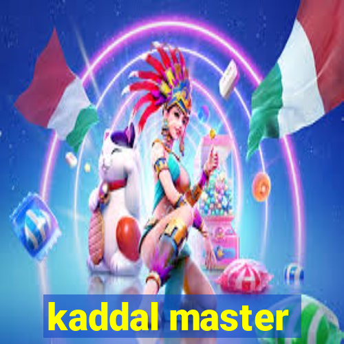 kaddal master