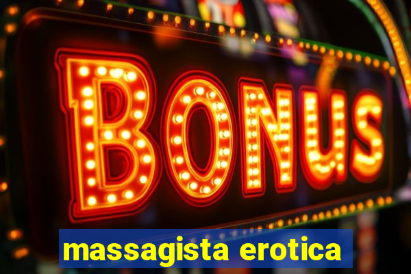 massagista erotica