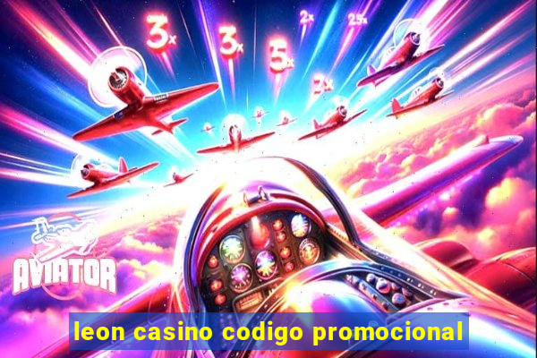 leon casino codigo promocional