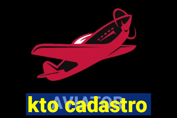 kto cadastro