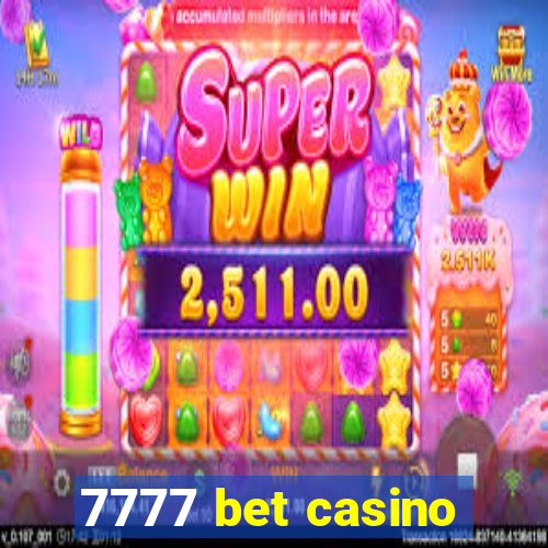 7777 bet casino