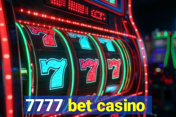 7777 bet casino