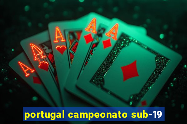 portugal campeonato sub-19