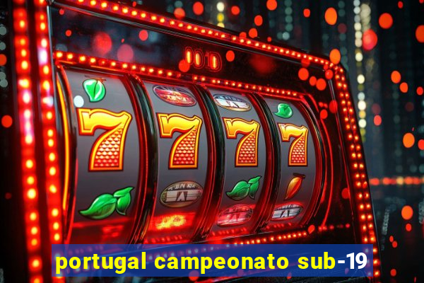 portugal campeonato sub-19