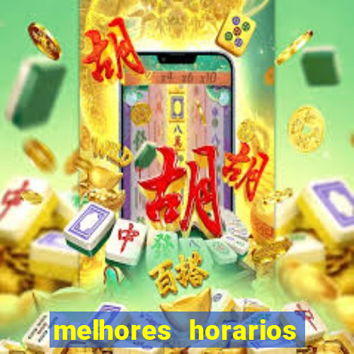 melhores horarios para jogar no fortune tiger