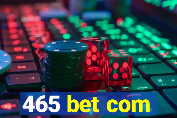 465 bet com