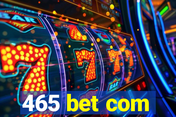 465 bet com