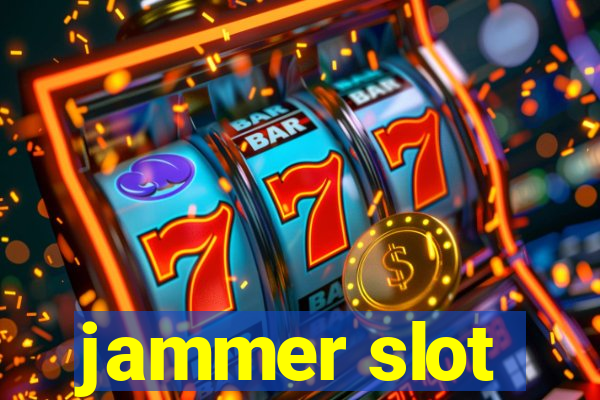 jammer slot