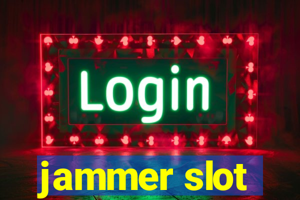 jammer slot