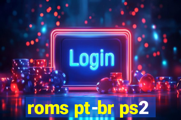 roms pt-br ps2