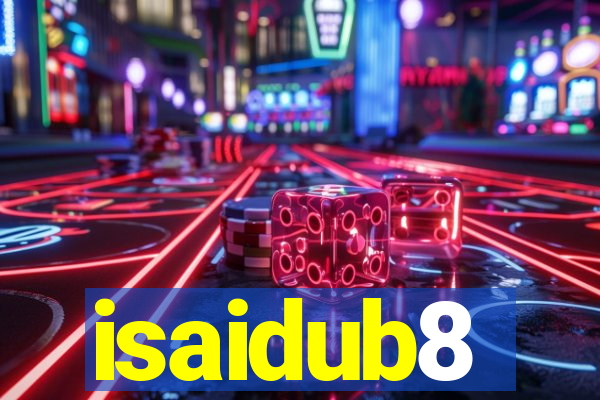 isaidub8