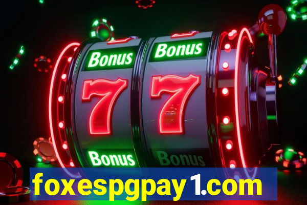 foxespgpay1.com