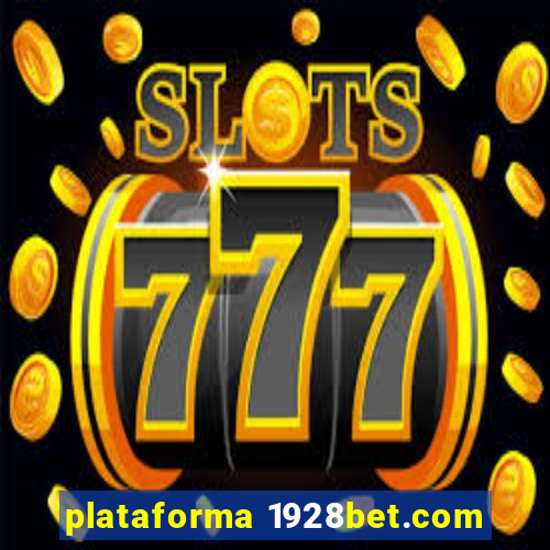 plataforma 1928bet.com