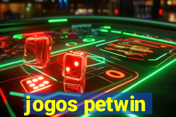 jogos petwin