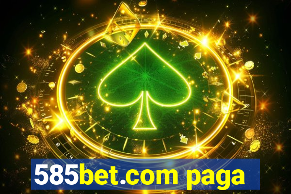 585bet.com paga