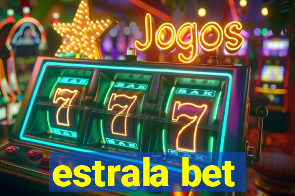 estrala bet