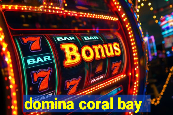 domina coral bay