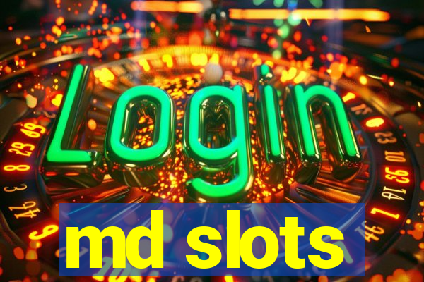 md slots