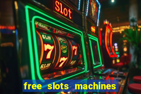 free slots machines on line