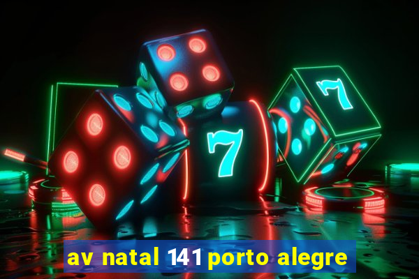 av natal 141 porto alegre