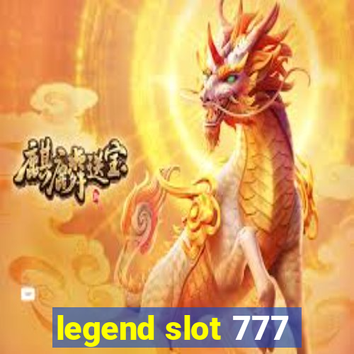 legend slot 777