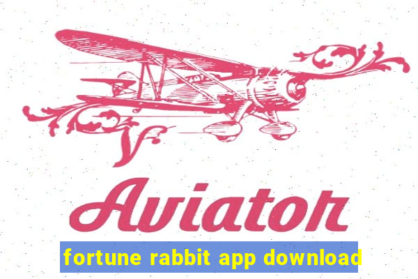 fortune rabbit app download