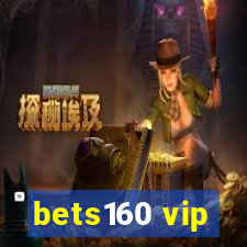 bets160 vip