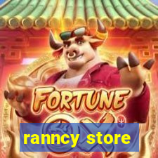 ranncy store