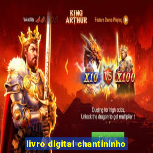 livro digital chantininho