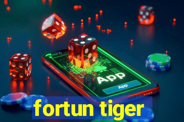 fortun tiger