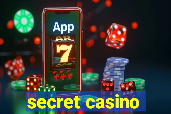 secret casino