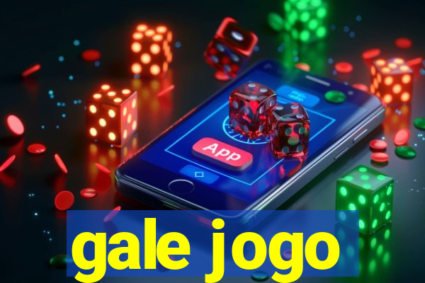 gale jogo