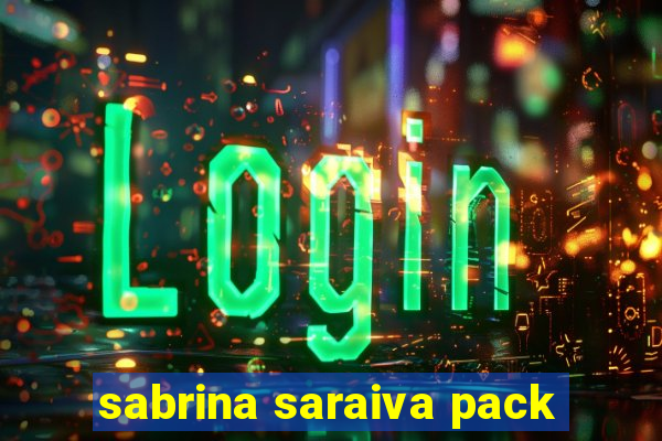 sabrina saraiva pack