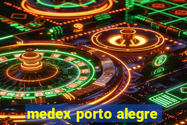 medex porto alegre