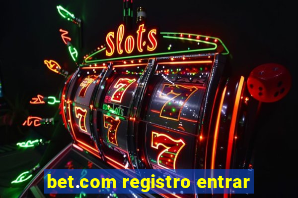 bet.com registro entrar