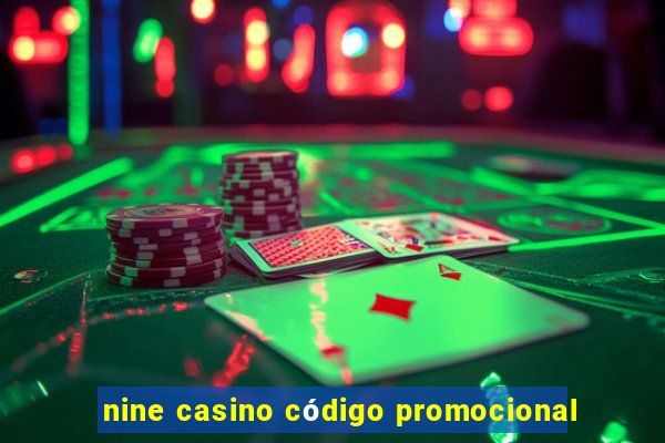 nine casino código promocional