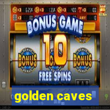 golden caves