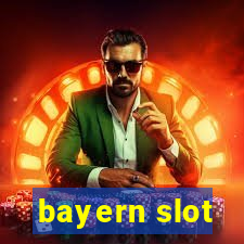 bayern slot