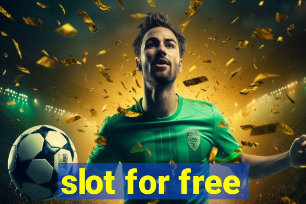 slot for free