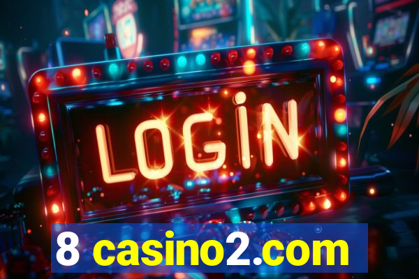 8 casino2.com