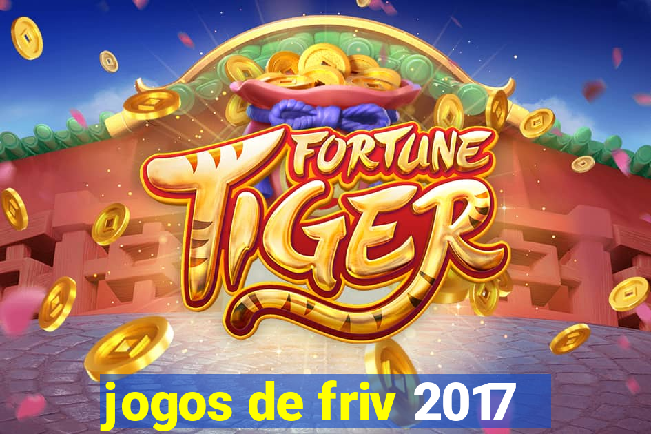 jogos de friv 2017