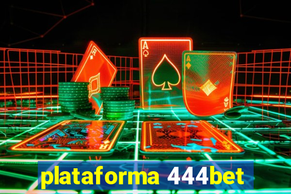 plataforma 444bet