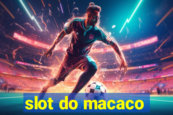 slot do macaco