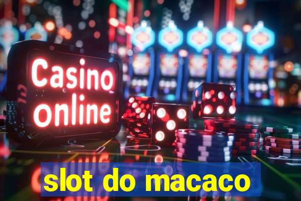 slot do macaco