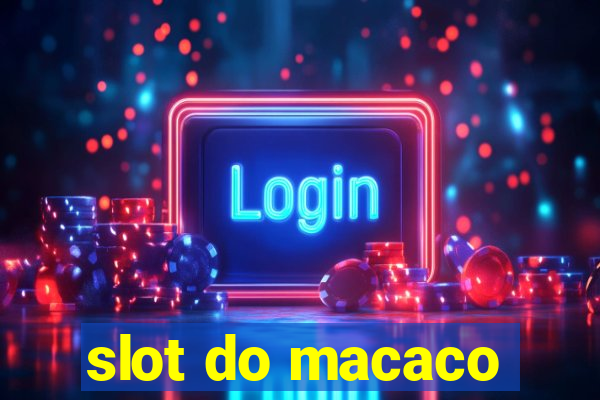 slot do macaco