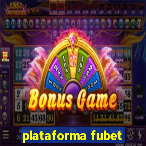 plataforma fubet